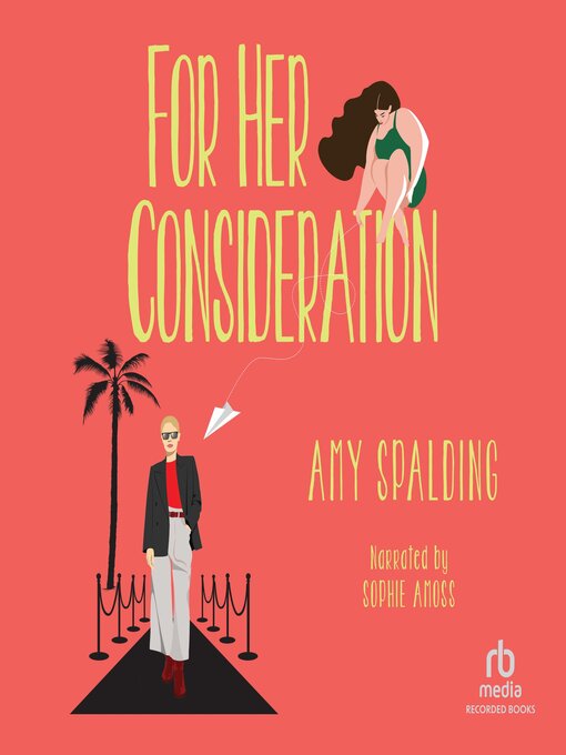 Title details for For Her Consideration by Amy Spalding - Available